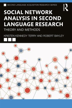 Social Network Analysis in Second Language Research (eBook, PDF) - Kennedy Terry, Kristen; Bayley, Robert