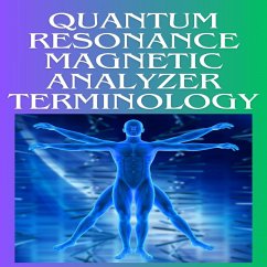 Quantum Resonance magnetic Analyzer Terminology (eBook, ePUB) - Kholeli, Evelin