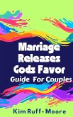 Marriage Releases God's Favor (eBook, ePUB)