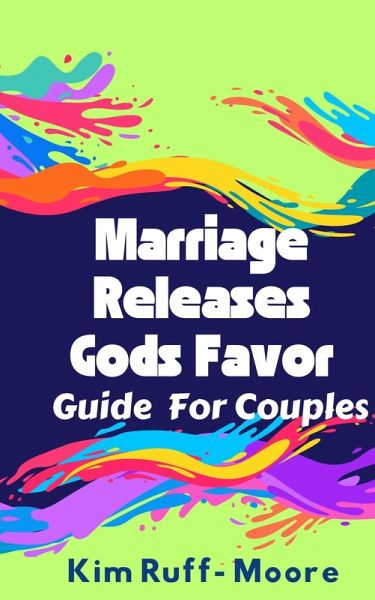 Marriage Releases God's Favor (eBook, ePUB)