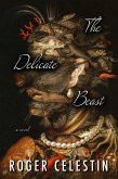 The Delicate Beast (eBook, ePUB)