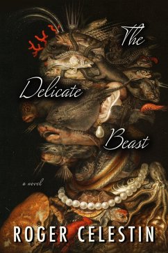 The Delicate Beast (eBook, ePUB) - Celestin, Roger