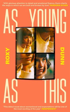 As Young as This (eBook, ePUB) - Dunn, Roxy