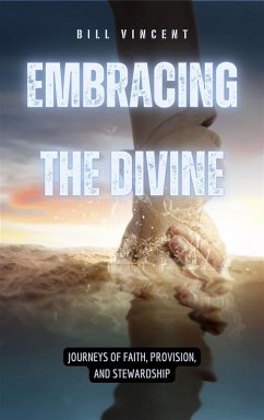 Embracing the Divine (eBook, ePUB) - Vincent, Bill