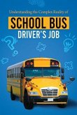 Understanding the Complex Reality of the School Bus Driver's Job (eBook, ePUB)