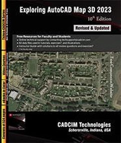 Exploring AutoCAD Map 3D 2023, 10th Edition (eBook, ePUB) - Tickoo, Sham