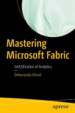 Mastering Microsoft Fabric (eBook, PDF) - Ghosh, Debananda