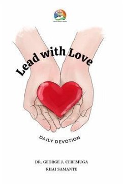 Lead with Love (eBook, ePUB) - Ceremuga, George; Samante, Khai