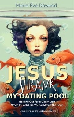 Cover Jesus Shrank My Dating Pool (eBook, ePUB)