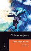 Bibliotecas ajenas (eBook, ePUB) Bibliotecas ajenas (eBook, ePUB)