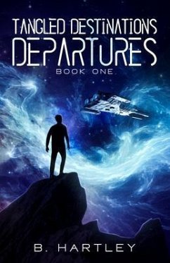 Tangled Destinations Departures (eBook, ePUB) - Hartley, B.
