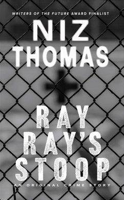 Ray Ray's Stoop (eBook, ePUB) - Thomas, Niz