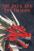 The Delk and The Dragon (eBook, ePUB) The Delk and The Dragon (eBook, ePUB)