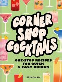 Corner Shop Cocktails (eBook, ePUB)