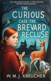 The Curious Case of the Brevard Recluse (eBook, ePUB)