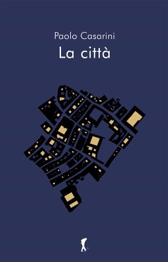 La città (eBook, ePUB) - Casarini, Paolo