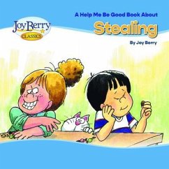 Help Me Be Good Book about Stealing (eBook, ePUB) - Berry, Joy