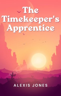 The Timekeeper's Apprentice (Fiction) (eBook, ePUB) - Jones, Alexis