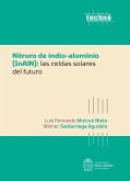 Nitruro de indio-aluminio (InAlN): las celdas solares del futuro (eBook, ePUB)