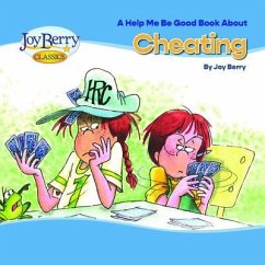 Help Me Be Good Book about Cheating (eBook, ePUB) - Berry, Joy