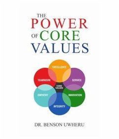 The Power of Core Values (eBook, ePUB) - Uwheru, Benson