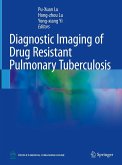 Diagnostic Imaging of Drug Resistant Pulmonary Tuberculosis (eBook, PDF)