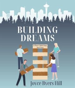 Building Dreams (eBook, ePUB) - Byers Hill, Joyce