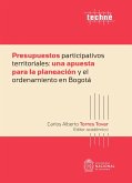 Presupuestos participativos territoriales: una apuesta para la planeación y el ordenamiento en Bogotá (eBook, ePUB)