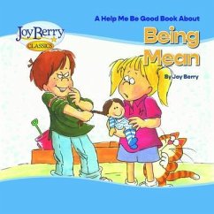 Help Me Be Good Book about Being Mean (eBook, ePUB) - Berry, Joy