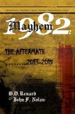 Mayhem 1982...The Aftermath...2013-2015 (eBook, ePUB)