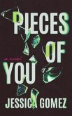 PIECES OF YOU (eBook, ePUB) PIECES OF YOU (eBook, ePUB)