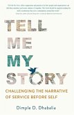 Tell Me My Story: Challenging the Narrative of Service Before Self (eBook, ePUB)