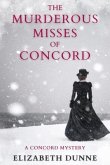 The Murderous Misses of Concord (eBook, ePUB)