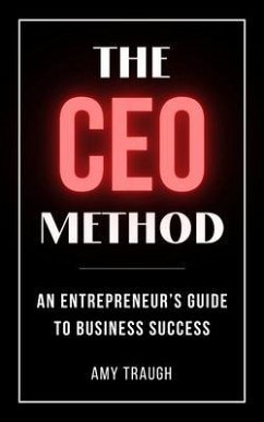 The CEO Method (eBook, ePUB) - Traugh, Amy