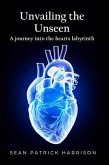 Unveiling the Unseen (eBook, ePUB) Unveiling the Unseen (eBook, ePUB)