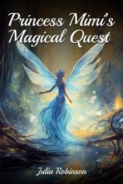 Princess Mimi's Magical Quest (eBook, ePUB) - Robinson, Julia