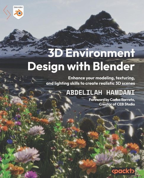 3D Environment Design with Blender (eBook, ePUB) 3D Environment Design with Blender (eBook, ePUB)