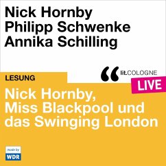 Nick Hornby, Miss Blackpool und das Swinging London (MP3-Download) - Hornby, Nick