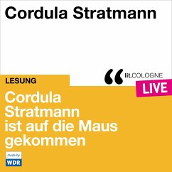 Cordula Stratmann ist auf die Maus gekommen (MP3-Download) - Stratmann, Cordula