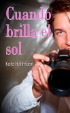 Cuando brilla el sol (eBook, ePUB)