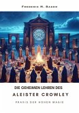Die geheimen Lehren des Aleister Crowley (eBook, ePUB)