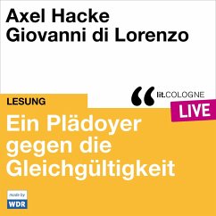 Plädoyer gegen die Gleichgültigkeit (MP3-Download) - Hacke, Axel; Lorenzo, Giovanni di