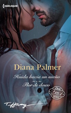Huida hacia un sueño - Flor de deseo (eBook, ePUB) - Palmer, Diana
