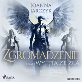 Zgromadzenie. Tom 1. Wyjęta ze zła (MP3-Download)