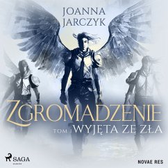 Zgromadzenie. Tom 1. Wyjęta ze zła (MP3-Download) - Jarczyk, Joanna