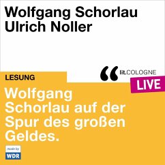 Wolfgang Schorlau auf der Spur des großen Geldes (MP3-Download) - Schorlau, Wolfgang