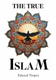The true Islam (eBook, ePUB)