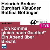 "Ich komme gleich nach Goethe." Ein Abend über Brecht (MP3-Download)
