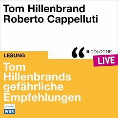 Tom Hillenbrands gefährliche Empfehlungen (MP3-Download) - Hillenbrand, Tom
