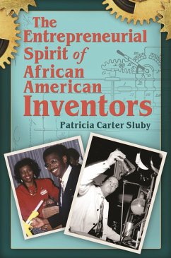 The Entrepreneurial Spirit of African American Inventors (eBook, ePUB) - Sluby, Patricia Carter